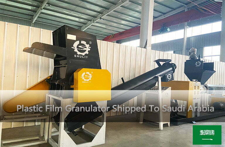 Shuliy Plastic Film Granulator Shipped To Saudi Arabia